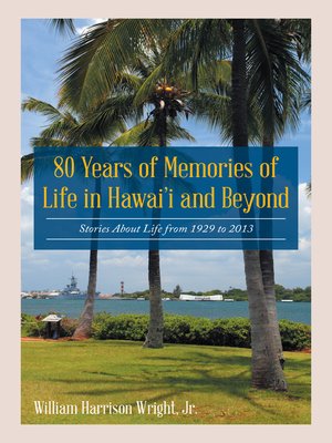 cover image of 80 Years of Memories of Life in Hawaii and Beyond